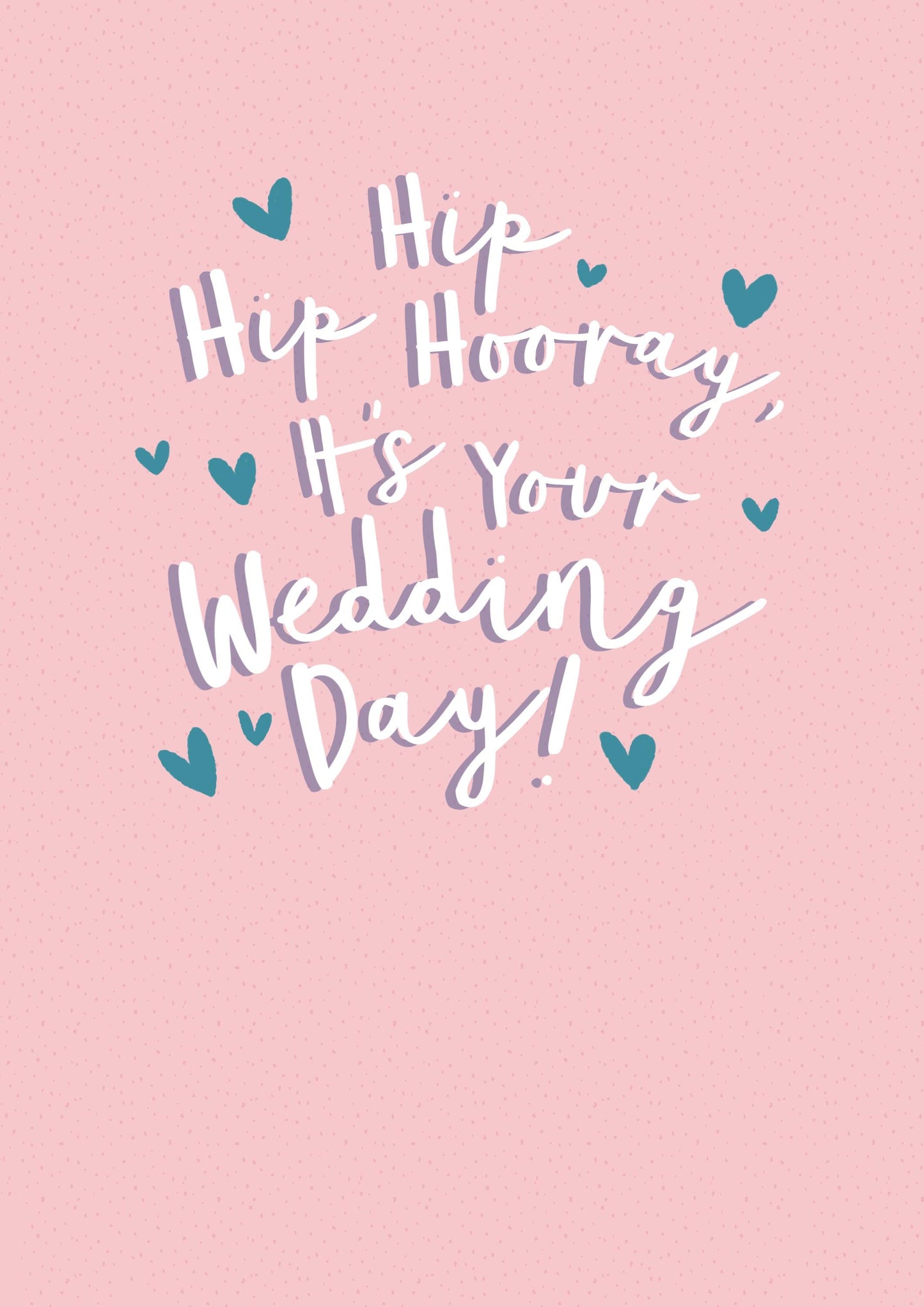 Hip Hip Hooray | Wedding Day Card | Celebrate | Marriage