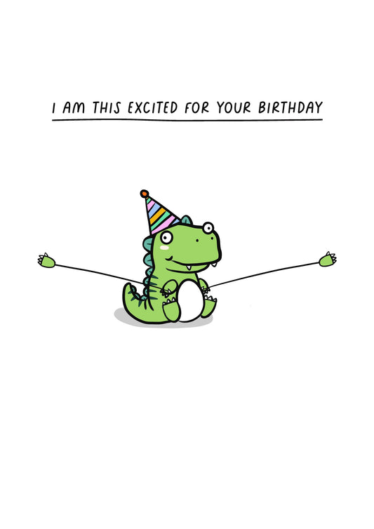 Dinosaur Birthday Card | Excited for your Birthday