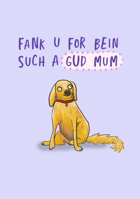 Dog Thanks Mum | Mother's Day Card