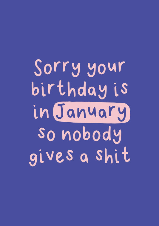 January Birthday Card | Nobody Gives A Shit