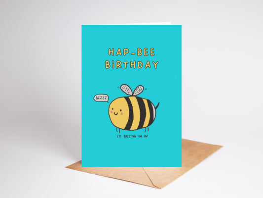 Happy, Bee, Pun Card, Bright, Birthday, Friend, Relative