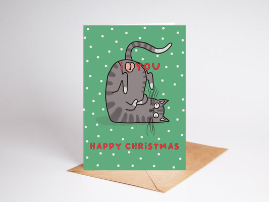 Funny Cat | Christmas Card | Happy Christmas | I Love You