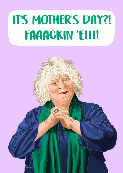 Miriam Margolyes - Faaakin 'Ell! | Funny Mothers Day Card