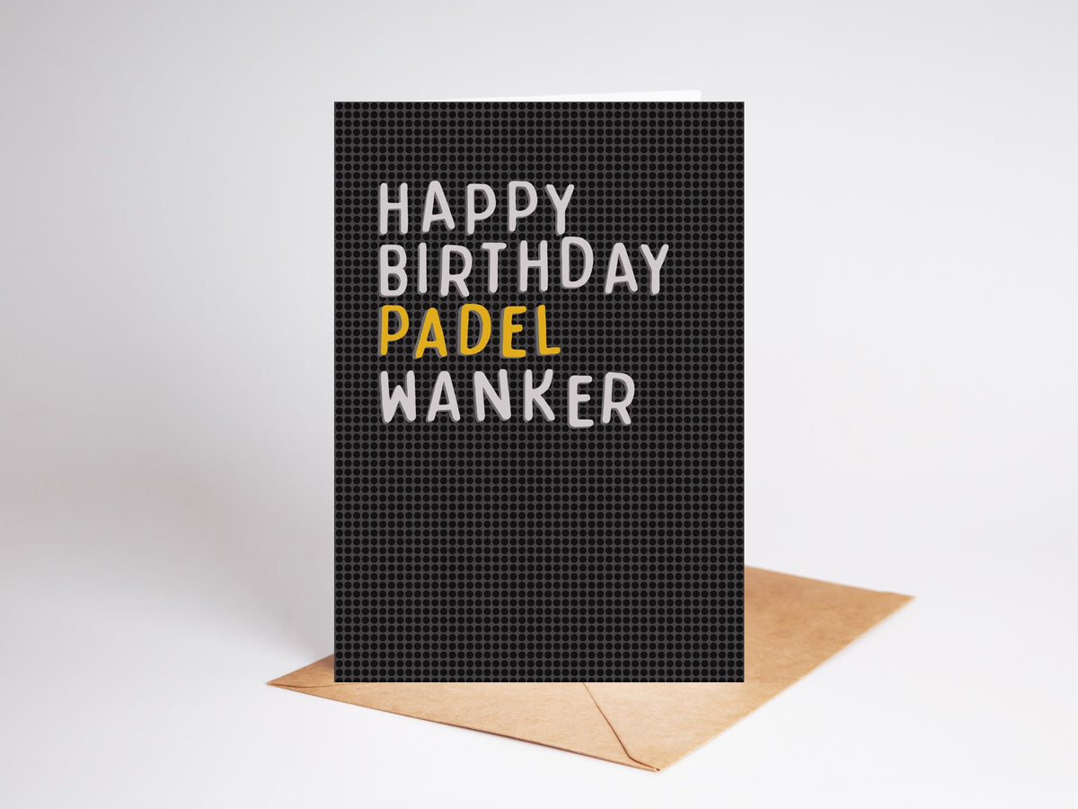 Padel Wanker Birthday Card