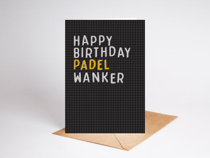 Padel Wanker Birthday Card