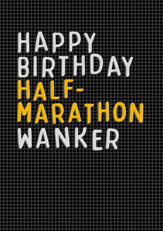Half-Marathon Wanker Birthday Card