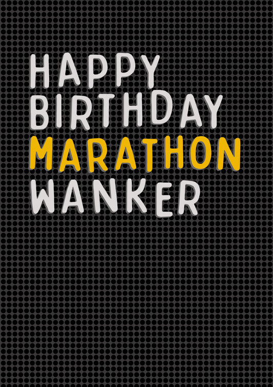 Marathon Wanker Birthday Card