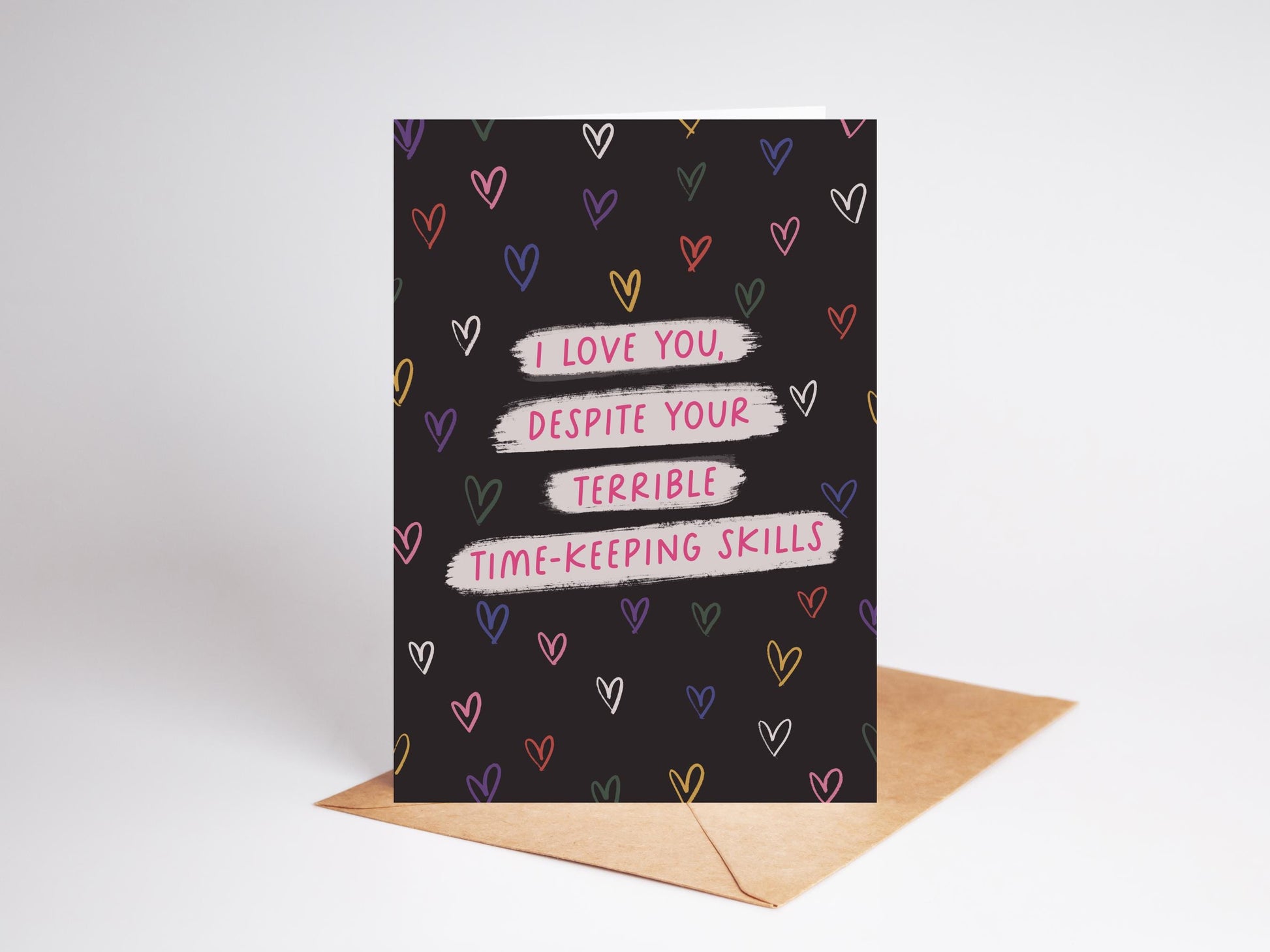 I Love You Despite Your Time Keeping Couples Card