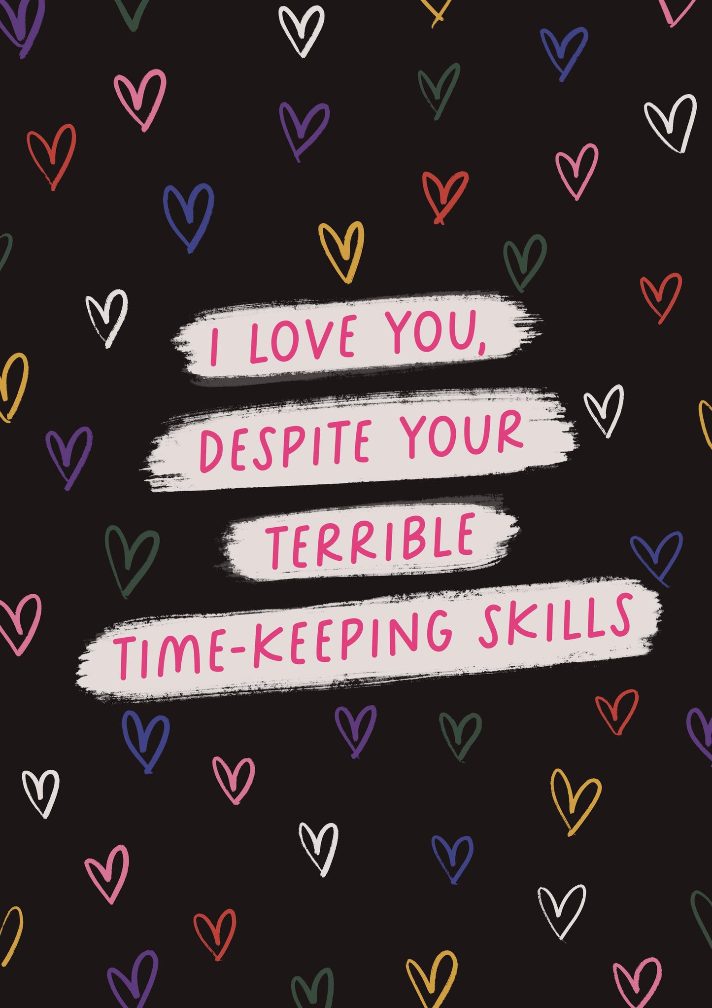 I Love You Despite Your Time Keeping Couples Card