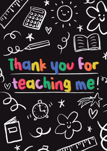 Thank You For Teaching Me Card