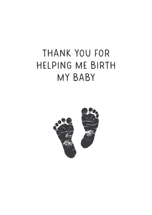 Thank You For Helping Me Birth My Baby
