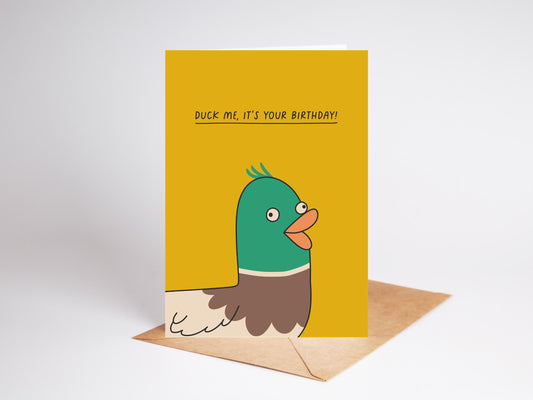 Funny Duck Birthday Card, Duck Me!