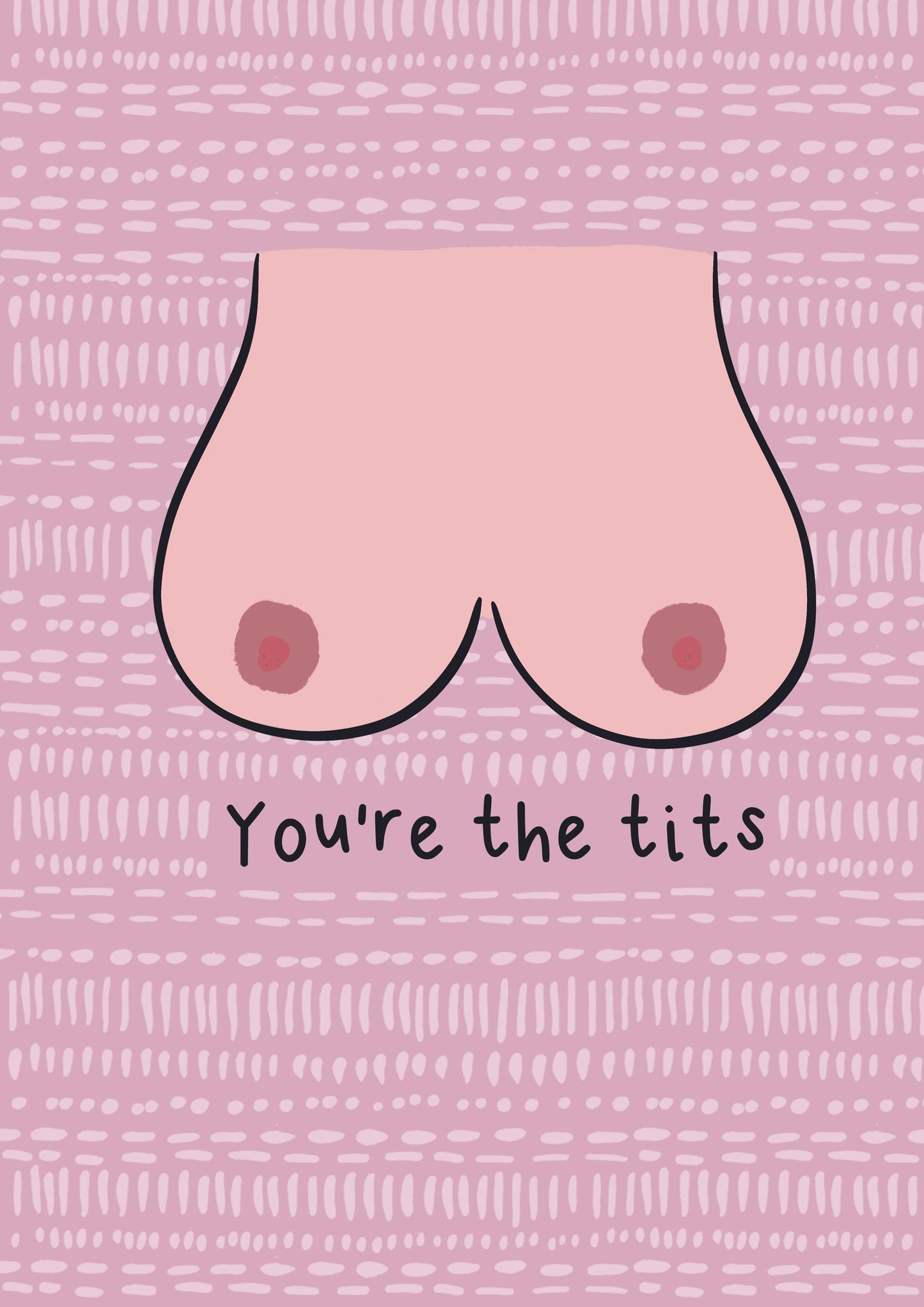 You Are The Tits, Just Because, Thank You Card