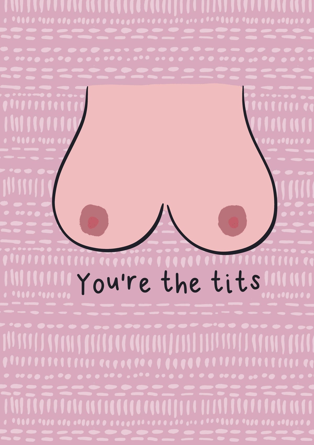 You Are The Tits, Just Because, Thank You Card