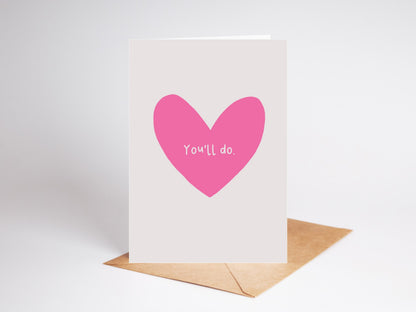 Funny You'll Do Valentine, Anniversary Card
